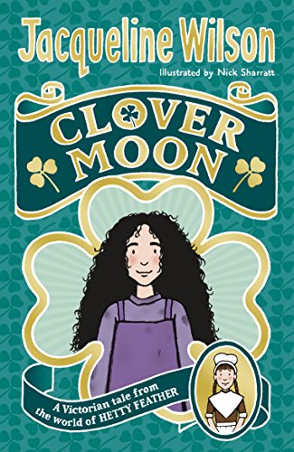 Clover Moon (World of Hetty Feather)